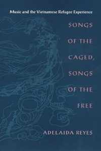 Songs of the Caged, Songs of the Free