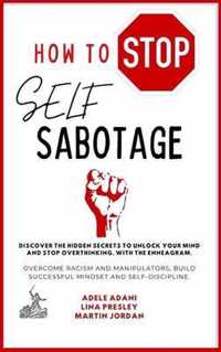 How to Stop Self Sabotage