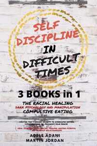 Self Discipline in Difficult Times