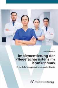 Implementierung der Pflegefachassistenz im Krankenhaus