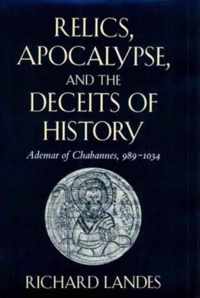 Relics, Apocalypse, and the Deceits of History