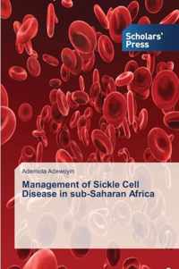 Management of Sickle Cell Disease in sub-Saharan Africa