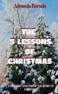 The 5 Lessons Of Christmas