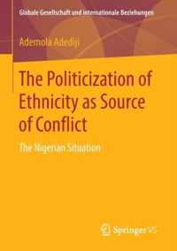 The Politicization of Ethnicity as Source of Conflict