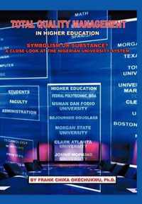 Total Quality Management in Higher Education