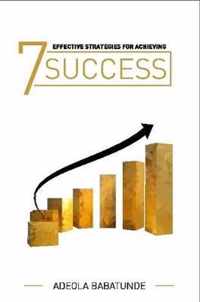 7 Effective Strategies for Achieving Success