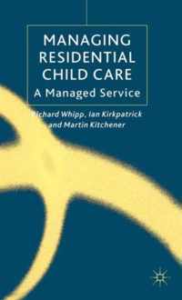 Managing Residential Childcare