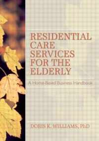 Residential Care Services for the Elderly