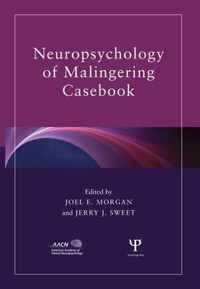 Neuropsychology of Malingering Casebook