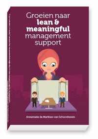 Groeien naar lean & meaningful management support