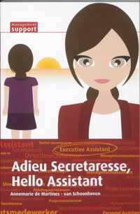 Adieu Secretaresse, Hello Assistant - Annemarie de Martines - van Schoonhoven - Paperback (9789013077575)