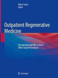 Outpatient Regenerative Medicine