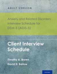 Anxiety and Related Disorders Interview Schedule for Dsm-5 (Adis-5)(R) - Adult Version