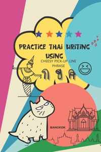 Practice Thai Writing Using Cheesy Thai Pick-Up Lines phrase