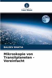 Mikroskopie von Transitplaneten - Vereinfacht