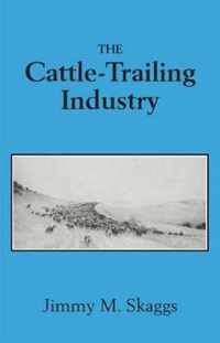 The Cattle-Trailing Industry