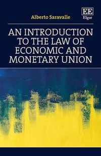 An Introduction to the Law of Economic and Monetary Union