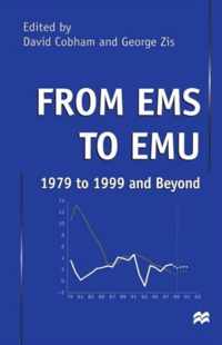 From EMS to EMU