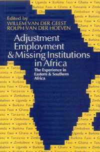 Adjustment, Employment and Missing Institutions in Africa