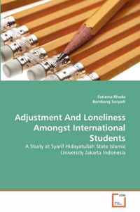 Adjustment And Loneliness Amongst International Students