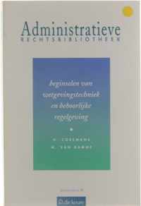 Administratieve Rechtsbibliotheek - beginselen van wetgevingstechniek en behoorlijke regelgeving