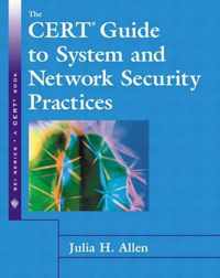 The Cert Guide to System and Network Security Practices