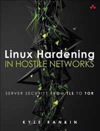 Linux Hardening in Hostile Networks