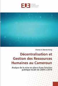 Decentralisation et Gestion des Ressources Humaines au Cameroun