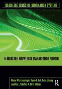 Healthcare Knowledge Management Primer