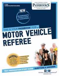 Motor Vehicle Referee (C-2330): Passbooks Study Guide