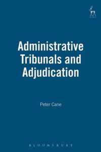 Administrative Tribunals and Adjudication