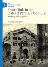 French Rule in the States of Parma, 1796-1814