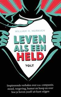 Leven als een held