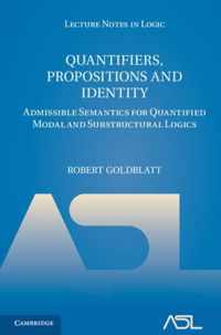 Quantifiers, Propositions And Identity