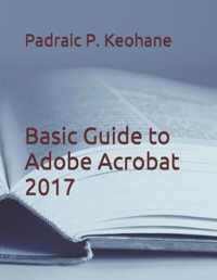 Basic Guide to Adobe Acrobat 2017