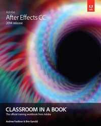 Adobe After Effects CC Classroom in a Book (2014 Release)