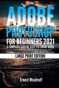 Adobe Photoshop for Beginners 2021