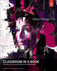 Adobe InDesign CS6 Classroom In A Book