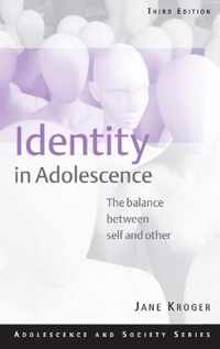 Identity in Adolescence: The Balance Between Self and Other