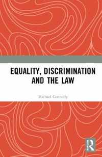 Equality, Discrimination and the Law