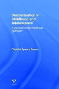 Discrimination in Childhood and Adolescence