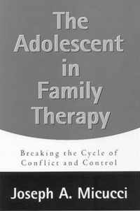 The Adolescent in Family Therapy