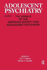 Adolescent Psychiatry, V. 21