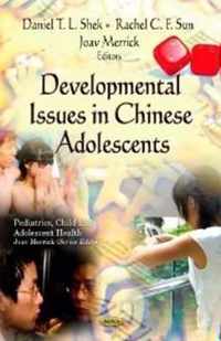 Developmental Issues in Chinese Adolescents