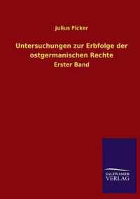 Untersuchungen zur Erbfolge der ostgermanischen Rechte