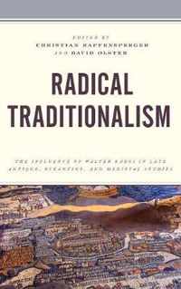 Radical Traditionalism
