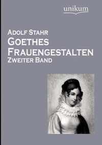 Goethes Frauengestalten