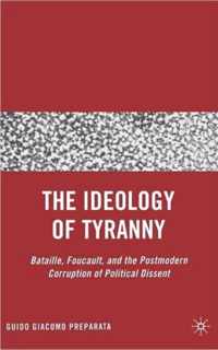 The Ideology of Tyranny