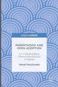 Parenthood and Open Adoption