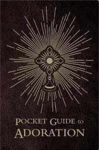 Pocket Guide to Adoration